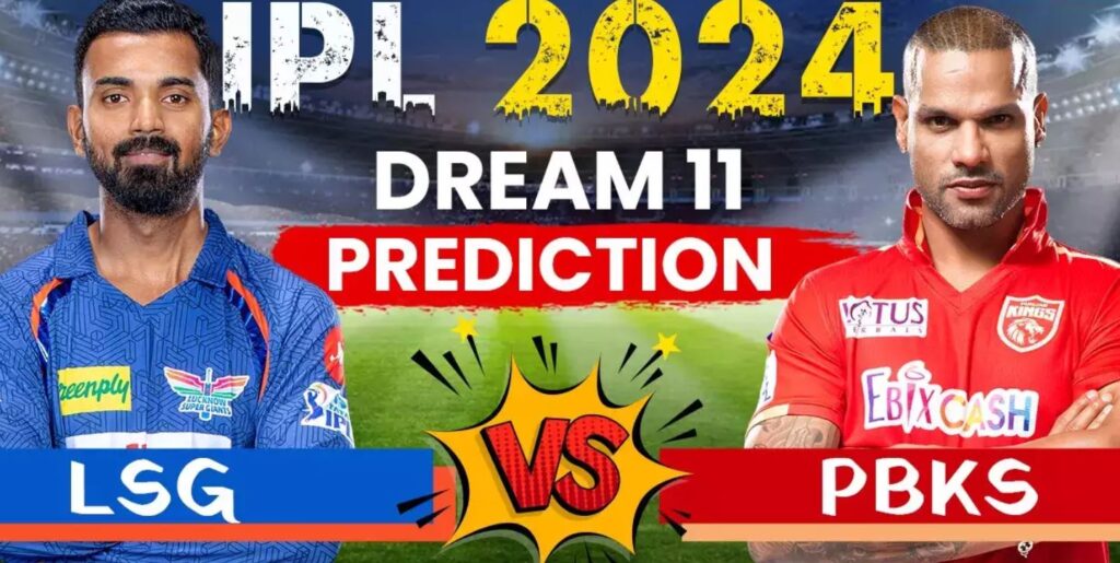 LSG vs PBKS IPL 2024 Dream11 Prediction