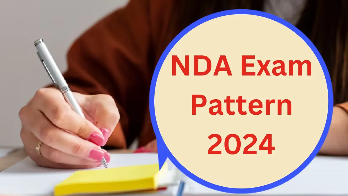 NDA Exam Pattern 2024